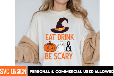 Eat Drink &amp; Be Scary SVGCut File,Halloween SVG,Halloween Sublimation P