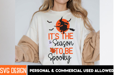 It&amp;&23;039;s the Season To be Spooky SVG Cut File&2C; Halloween Shirt Svg&2C; Scary