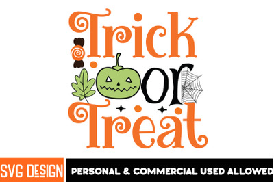 Trick or Treat SVG Design,Halloween Shirt Svg, Scary Halloween,Hallowe