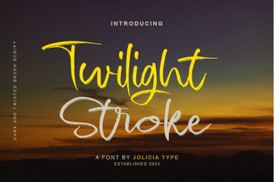 Twilight stroke | Brush Script Font