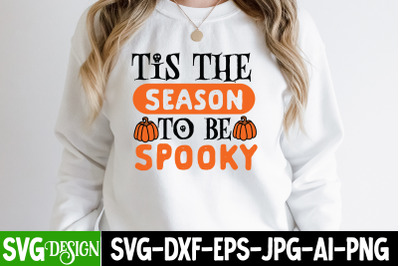 Tis the Season to be Spooky t-shirt design