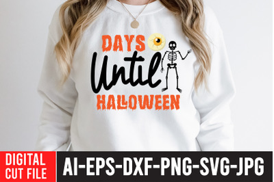 Days Until Halloween t-shirt design