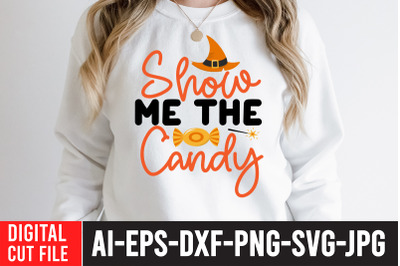 Show me the Candy t-shirt design