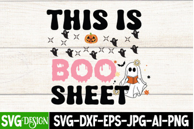 This is Boo Sheet t-Shirt Design&2C;Halloween Shirt Svg&2C; Scary Halloween&2C;