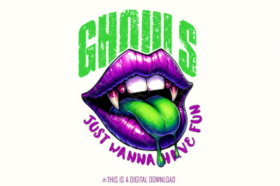 Ghouls Just Wanna Have Fun Halloween PNG, Spooky Season Digital Downlo