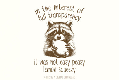 In The Interest of Full Transparency Racoon PNG, Trash Panda png, Funn