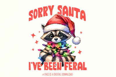 Sorry Santa I&amp;&23;039;ve Been Feral PNG&2C; Raccoon Christmas png&2C; Retro Christma