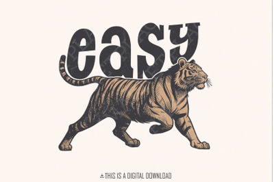 Easy Tiger PNG Retro Illustration, Vintage Graphic Tee, Funny Graphic,