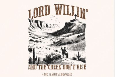 Lord Willin&#039; and the Creek Don&#039;t Rise PNG, Christian PNG, Western Png