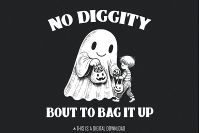 No Diggity png, Bout To Bag It Up, Ghost png, Retro Halloween png, Cut