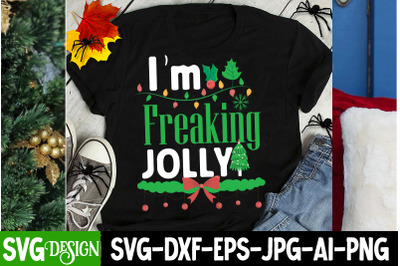 Im Freaking  Jolly t-shirt design christmas t-Shirt design&2C;christmas s