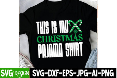 This is my Christmas Pajama Shirt t-shirt design christmas t-Shirt de