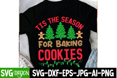 Tis The Season For Baking Cookies t-shirt design christmas t-Shirt des