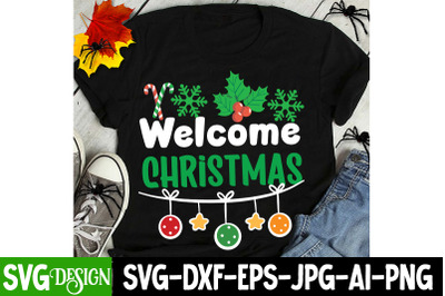 Welcome Christmas t-shirt design, christmas t-Shirt design,christmas s