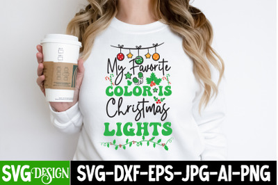 My Favorite Color is Christmas Lights t-shirt designchristmas t-Shirt