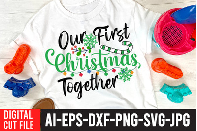 Our First Christmas Together t-shirt design,