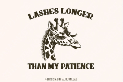 Lashes Longer Than My Patience PNG, Sarcastic Shirt Png, Funny Saying