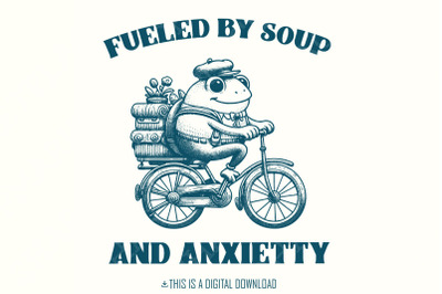 Fueled by Soup and Anxiety PNG, Anxiety png, Self Love PNG, Introvert