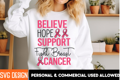 Believe Hope Support Fight Breast Cancer t-shirt design,