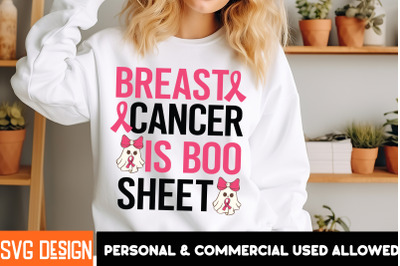 Breast Cancer is Boo Sheet  2 t-shirt design,