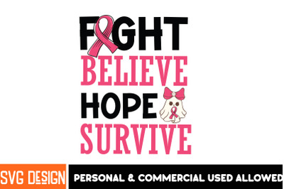 Fight Believe Hope Survive t-shirt design,