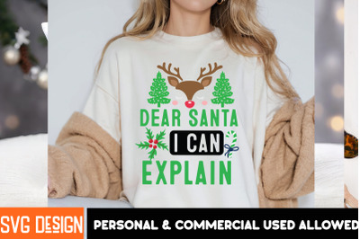 Dear Santa I Can Explain t-shirt design christmas t-Shirt design,chris