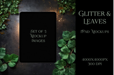 Glitter &amp;amp; Leaves IPad Mockups - Set of 5