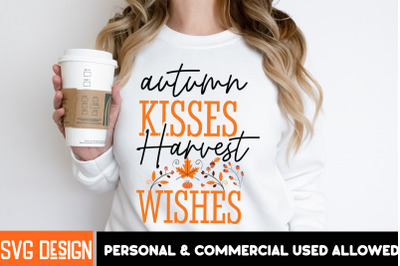 Autumn Kisses Harvest Wishes SVG Cut File, Autumn Kisses Harvest Wishe