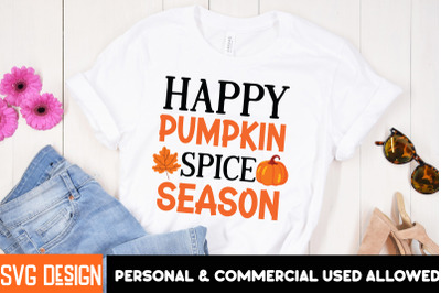 Happy Pumpkin Spice Season t-shirt design,