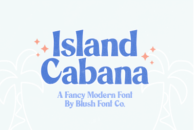 ISLAND CABANA Fancy Modern Font