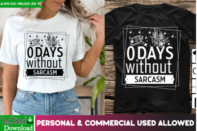 0 Days Without Sarcasm t-shirt design,