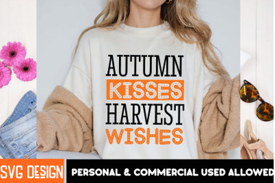 Autumn Kisses Harvest Wishes SVG Cut File, Autumn Kisses Harvest Wishe