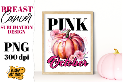 Breast Cancer sublimation. Pink October sublimation