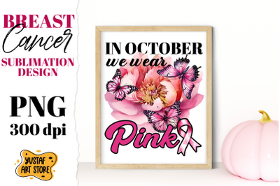 Breast Cancer sublimation. Pink October sublimation