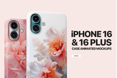 iPhone 16 &amp; 16 Plus Case Animated Mockups