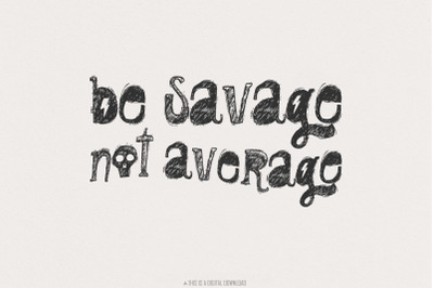Be Savage Not Average PNG Digital Download, Sublimation TShirt Design,