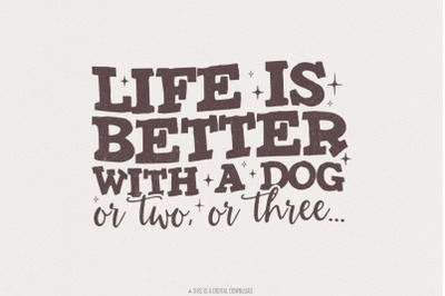Dog Mom png, Dog Lover PNG, Funny Dog Memes, Life Better png, Cute Dog