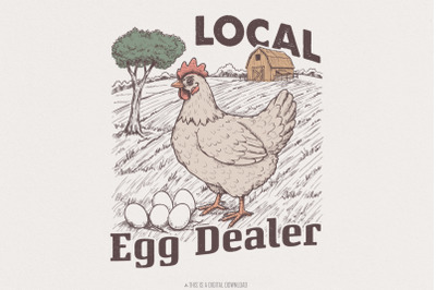 Funny Local Egg Dealer PNG&2C; Retro Chicken Lover Design&2C; Farmhouse Life