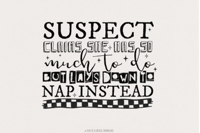 Suspect Claims She Has so much to Do PNG File, Suspect Trendy Digital