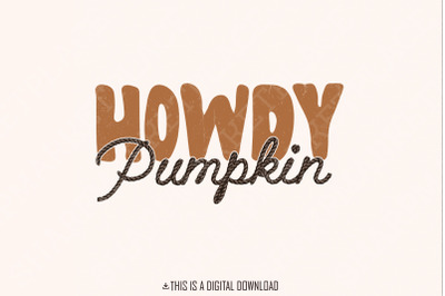Howdy Pumpkin Western PNG&2C; Retro Halloween png&2C; Autumn Sublimation&2C; Tr