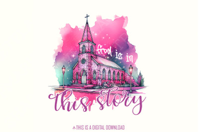 God is in This Story PNG, Christian Png, Religious Quote png, Faith Pn