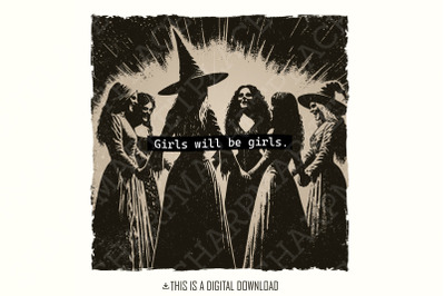 Halloween Witch PNG, Girls will be Girls PNG, Vintage Halloween, Spook