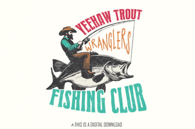 Trendy Western Fishing Club PNG, Digital Download, Funny Fishing, Cowb