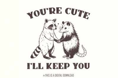 You&#039;re Weird I&#039;ll Keep You PNG, Funny Retro Raccoon Opossum Design, Sa