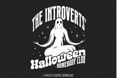 Introverts Halloween Homebody Club PNG, Funny Halloween Digital Downlo