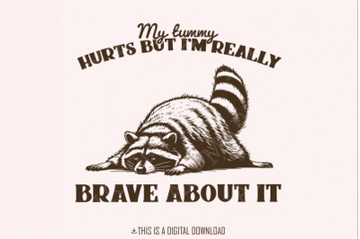 My Tummy Hurts Png, Chronic Illness Digital Download, Tummy Ache Survi