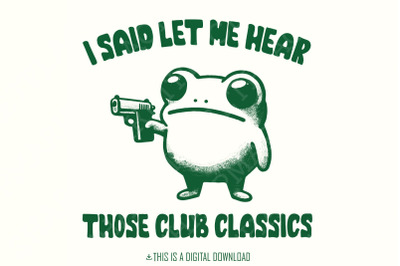 Funny Frog with Gun PNG, Retro Meme Style Art, Club Classics Music Hum