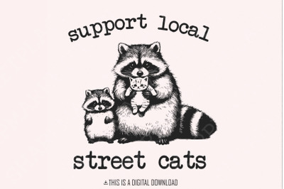 Support Your Local Street Cats, Funny Raccoon Png, Opossum Png, Vintag