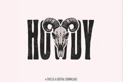 Howdy PNG, Digital Download, Instant Download, Western Design, Sublima