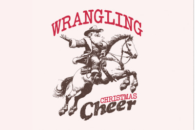 Wrangling Cowboy, Santa Western PNG, Sublimation Designs, Vintage Cowb